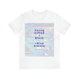 Young Gifted and Black- Unisex Jersey Short Sleeve Tee -Sizes S-3X