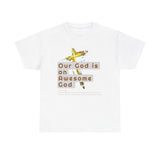 Awesome God -Unisex Heavy Tee (S-5X)