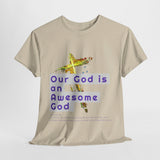 Awesome God (2)- Unisex Cotton Tee (S-5X)