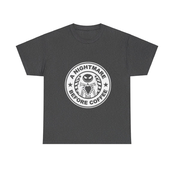 Nightmare Before Coffee- Cotton Tee Sizes: S-5X