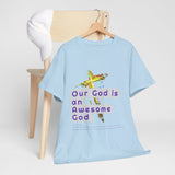 Awesome God (2)- Unisex Cotton Tee (S-5X)