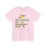 Awesome God -Unisex Heavy Tee (S-5X)
