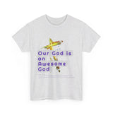 Awesome God (2)- Unisex Cotton Tee (S-5X)