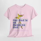 Awesome God (2)- Unisex Cotton Tee (S-5X)