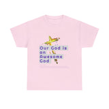 Awesome God (2)- Unisex Cotton Tee (S-5X)