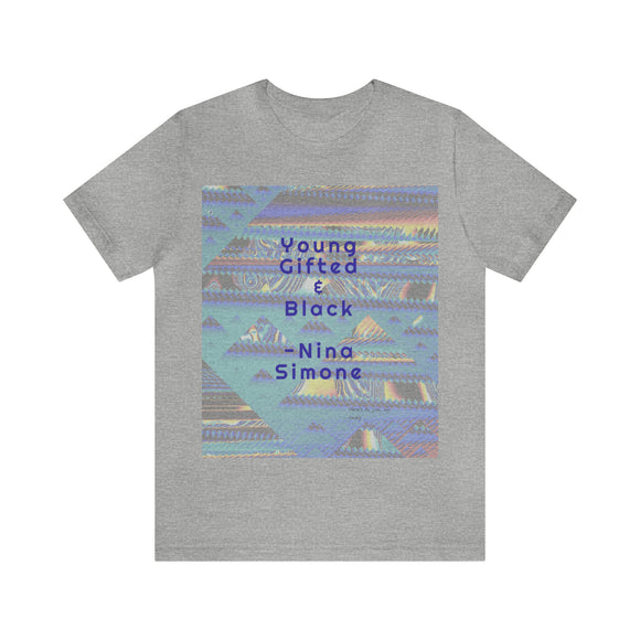 Young Gifted and Black- Unisex Jersey Short Sleeve Tee -Sizes S-3X