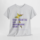 Awesome God (2)- Unisex Cotton Tee (S-5X)