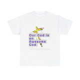 Awesome God (2)- Unisex Cotton Tee (S-5X)